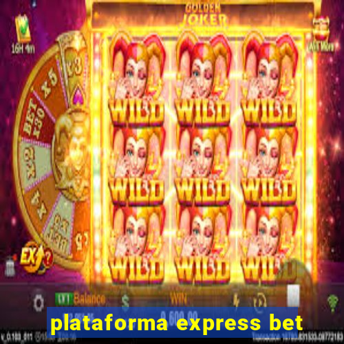 plataforma express bet